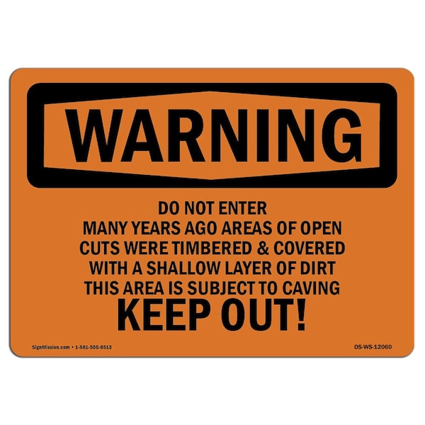 Signmission OSHA Warning Sign, 7" Height, 10" Width, Do Not Enter Many Years Ago Areas Of Open, Landscape OS-WS-D-710-L-12060 - main